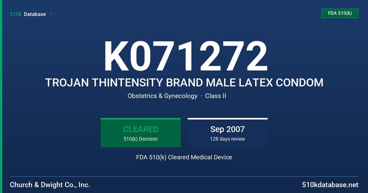 K071272 TROJAN THINTENSITY BRAND MALE LATEX CONDOM FDA 510(k) Cleared Medical Device