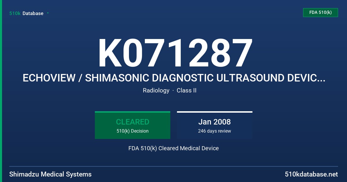 K071287 ECHOVIEW / SHIMASONIC DIAGNOSTIC ULTRASOUND DEVICE, MODEL SDU-2200PRO FDA 510(k) Cleared Medical Device