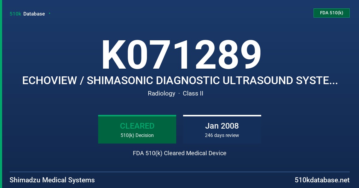 K071289 ECHOVIEW / SHIMASONIC DIAGNOSTIC ULTRASOUND SYSTEM, MODEL SDU-1200PRO FDA 510(k) Cleared Medical Device