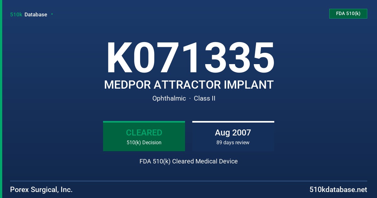 K071335 MEDPOR ATTRACTOR IMPLANT FDA 510(k) Cleared Medical Device