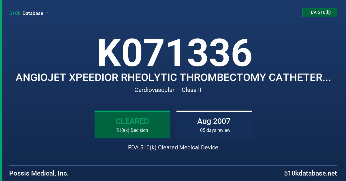 K071336 ANGIOJET XPEEDIOR RHEOLYTIC THROMBECTOMY CATHETER, MODEL 104307 FDA 510(k) Cleared Medical Device