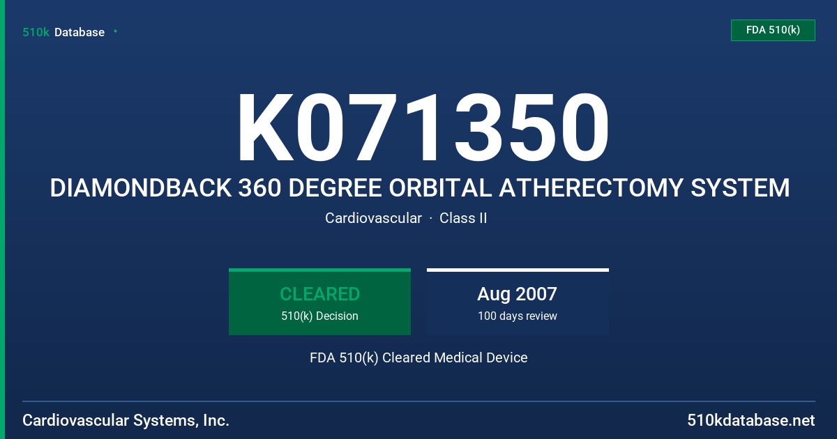 K071350 DIAMONDBACK 360 DEGREE ORBITAL ATHERECTOMY SYSTEM FDA 510(k) Cleared Medical Device