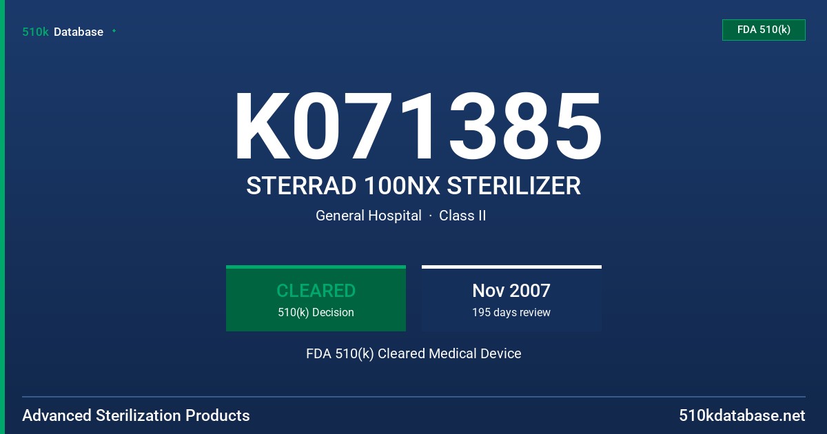 K071385 STERRAD 100NX STERILIZER FDA 510(k) Cleared Medical Device
