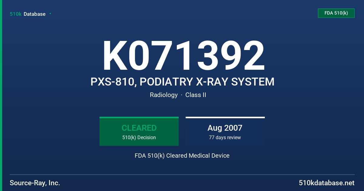 K071392 PXS-810, PODIATRY X-RAY SYSTEM FDA 510(k) Cleared Medical Device