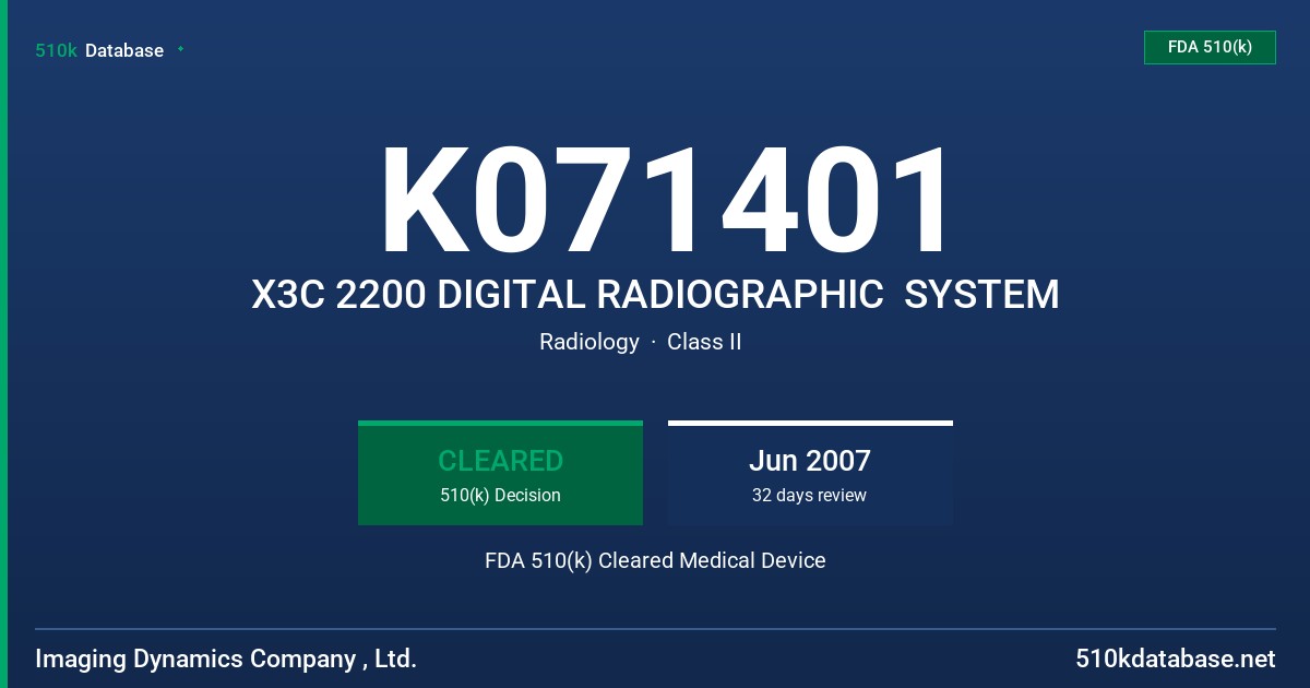 K071401 X3C 2200 DIGITAL RADIOGRAPHIC  SYSTEM FDA 510(k) Cleared Medical Device