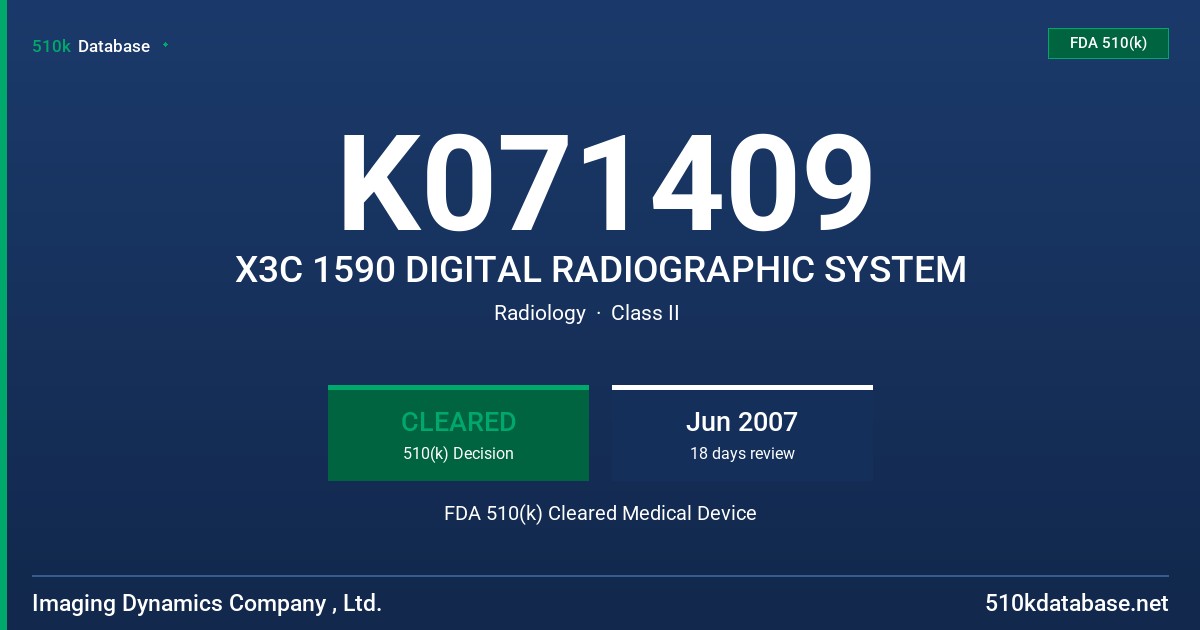 K071409 X3C 1590 DIGITAL RADIOGRAPHIC SYSTEM FDA 510(k) Cleared Medical Device
