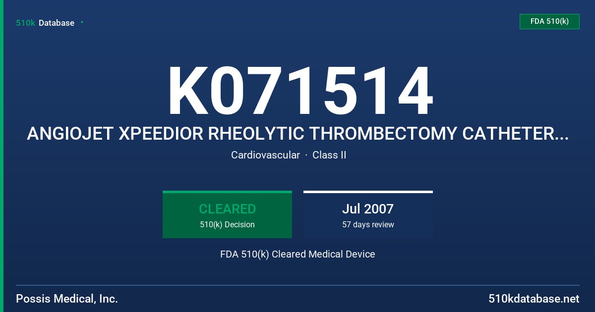 K071514 ANGIOJET XPEEDIOR RHEOLYTIC THROMBECTOMY CATHETER, MODEL 104307 FDA 510(k) Cleared Medical Device