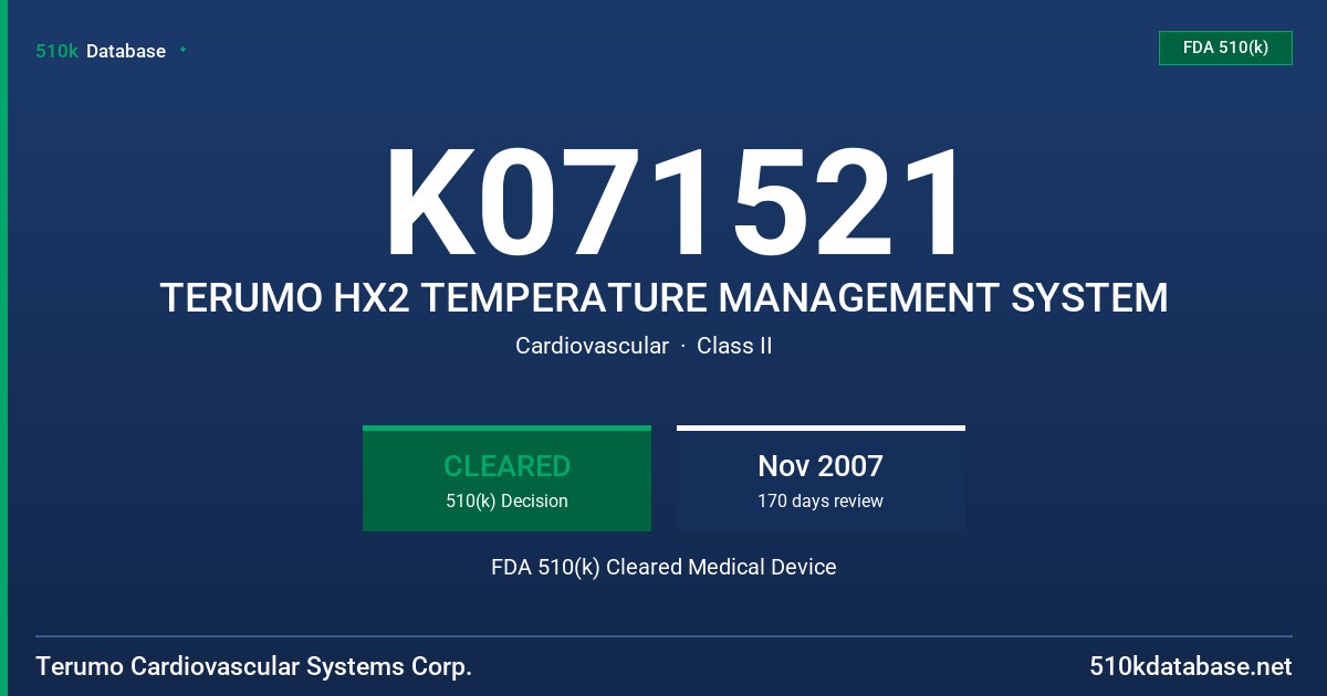 K071521 TERUMO HX2 TEMPERATURE MANAGEMENT SYSTEM FDA 510(k) Cleared Medical Device