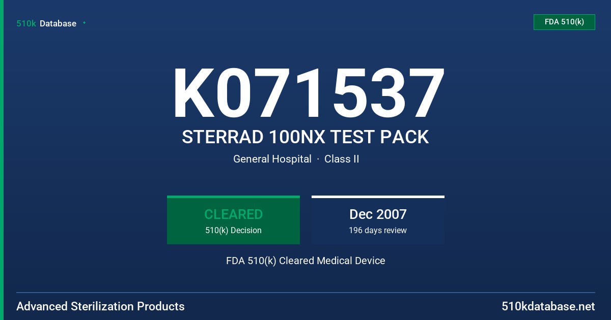K071537 STERRAD 100NX TEST PACK FDA 510(k) Cleared Medical Device