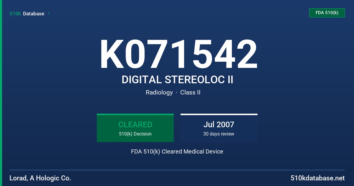 K071542 DIGITAL STEREOLOC II FDA 510(k) Cleared Medical Device