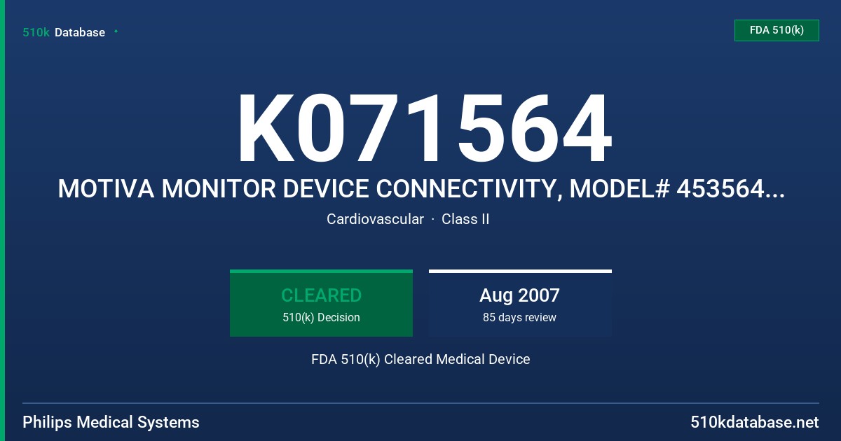 K071564 MOTIVA MONITOR DEVICE CONNECTIVITY, MODEL# 453564036921 FDA 510(k) Cleared Medical Device