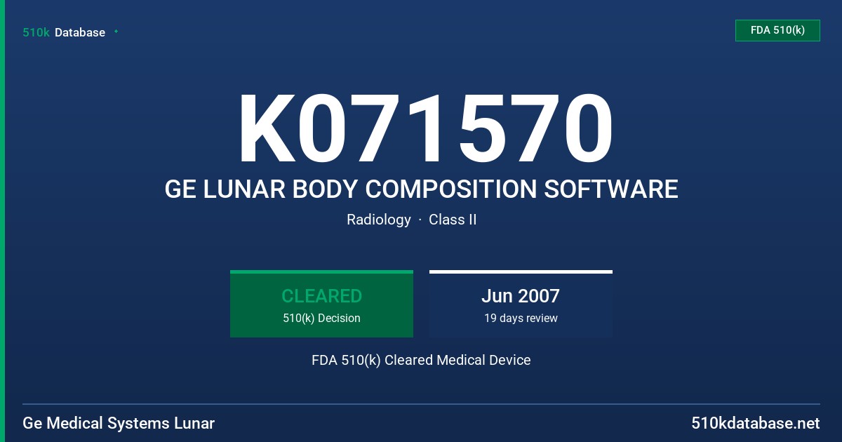 K071570 GE LUNAR BODY COMPOSITION SOFTWARE FDA 510(k) Cleared Medical Device