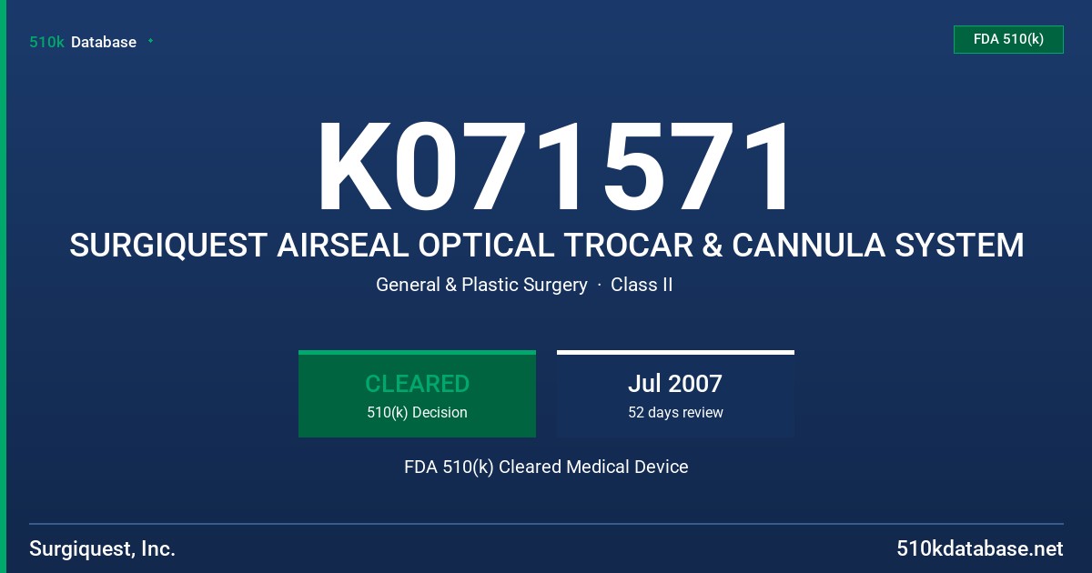 K071571 SURGIQUEST AIRSEAL OPTICAL TROCAR & CANNULA SYSTEM FDA 510(k) Cleared Medical Device