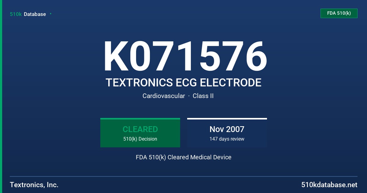 K071576 TEXTRONICS ECG ELECTRODE FDA 510(k) Cleared Medical Device