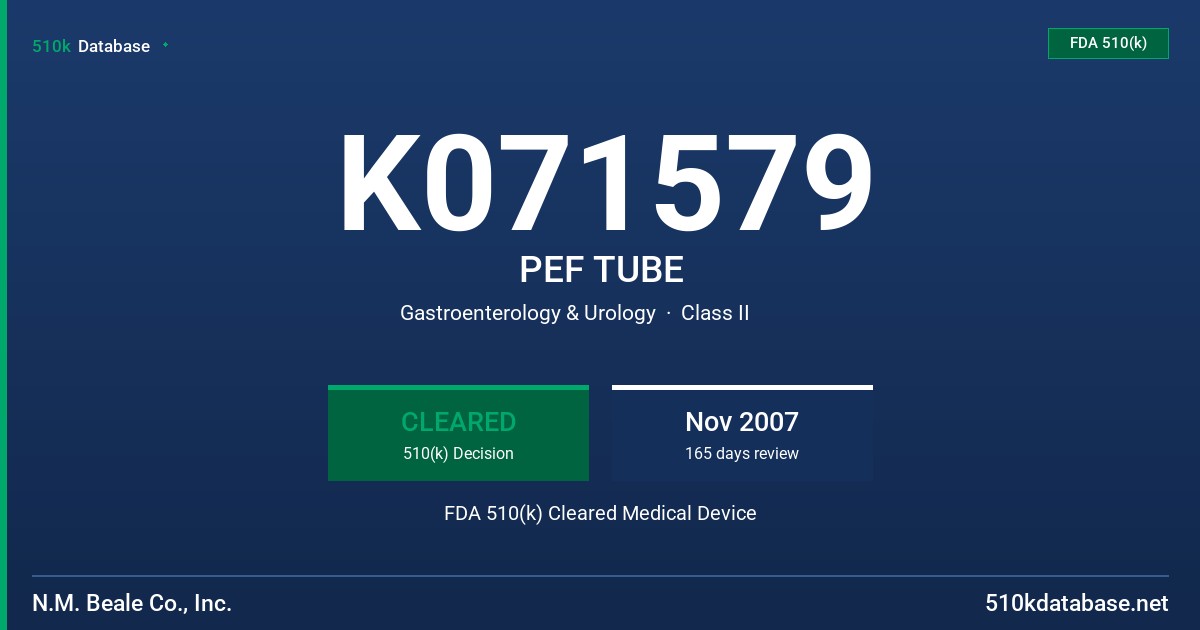 K071579 PEF TUBE FDA 510(k) Cleared Medical Device