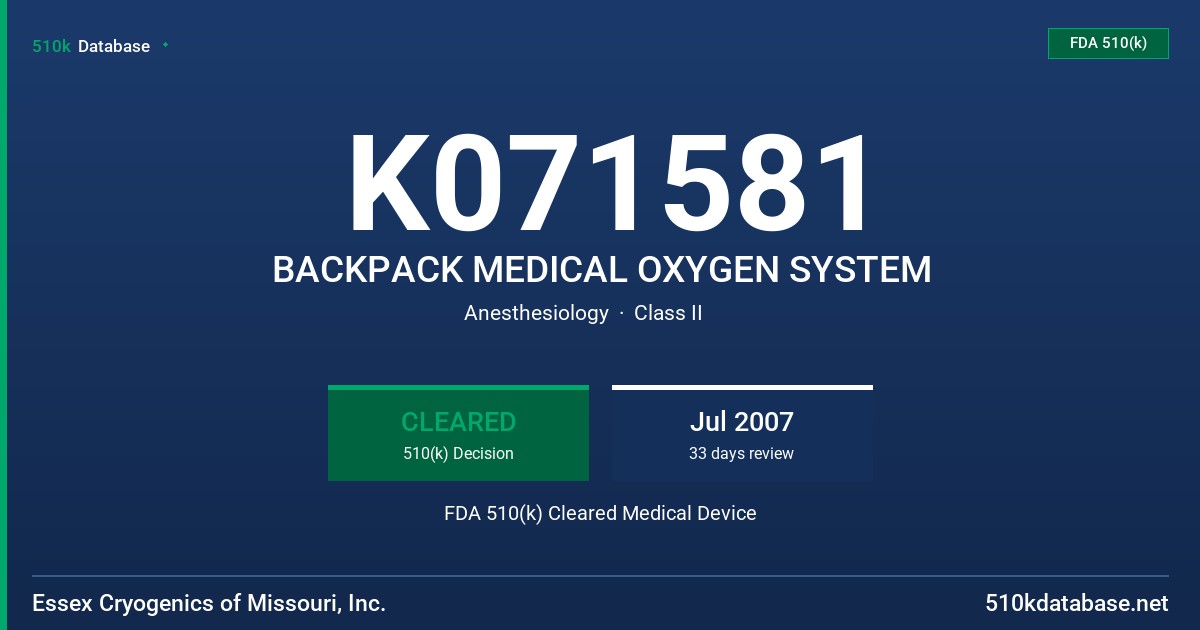 K071581 BACKPACK MEDICAL OXYGEN SYSTEM FDA 510(k) Cleared Medical Device