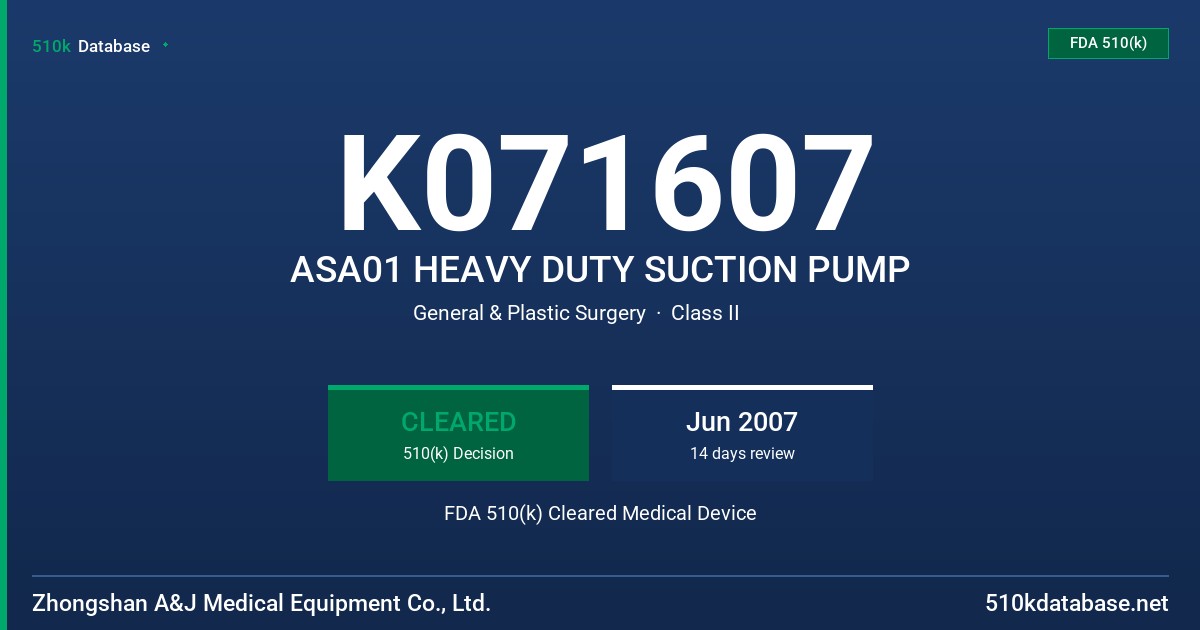 K071607 ASA01 HEAVY DUTY SUCTION PUMP FDA 510(k) Cleared Medical Device