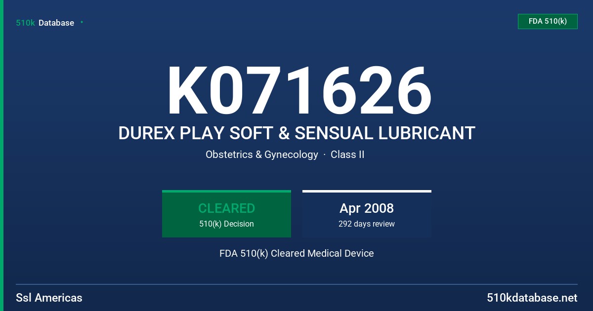 K071626 DUREX PLAY SOFT & SENSUAL LUBRICANT FDA 510(k) Cleared Medical Device