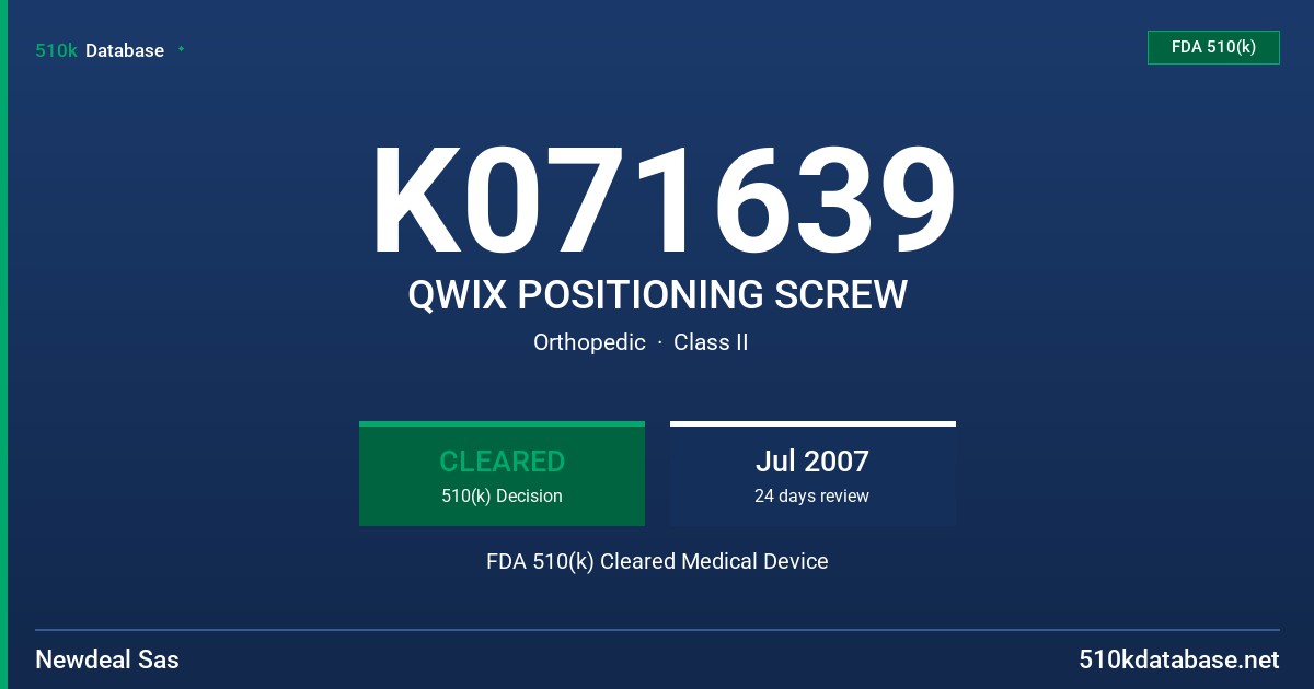K071639 QWIX POSITIONING SCREW FDA 510(k) Cleared Medical Device