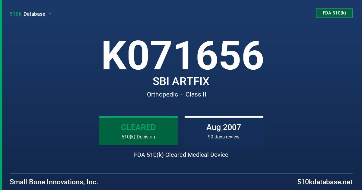 K071656 SBI ARTFIX FDA 510(k) Cleared Medical Device