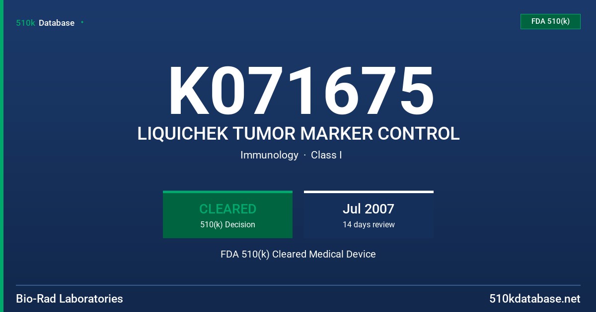 K071675 LIQUICHEK TUMOR MARKER CONTROL FDA 510(k) Cleared Medical Device