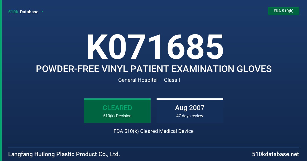 K071685 POWDER-FREE VINYL PATIENT EXAMINATION GLOVES FDA 510(k) Cleared Medical Device