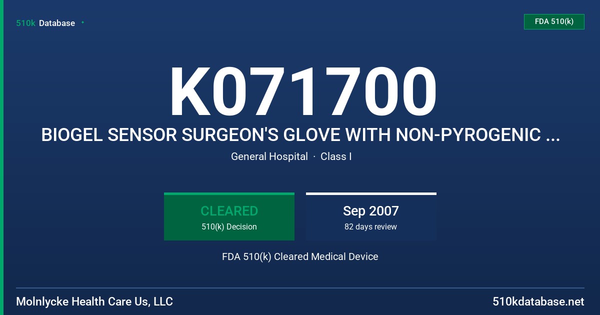 K071700 BIOGEL SENSOR SURGEON'S GLOVE WITH NON-PYROGENIC STATEMENT FDA 510(k) Cleared Medical Device