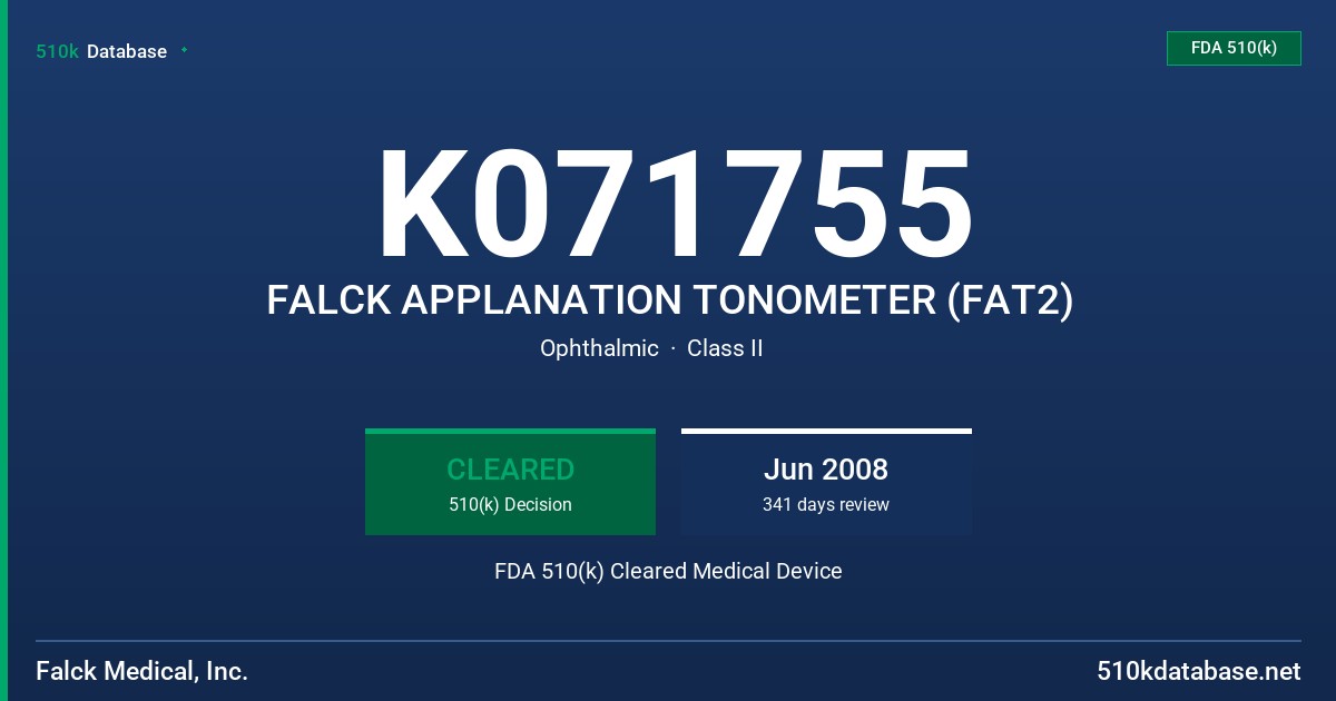 K071755 FALCK APPLANATION TONOMETER (FAT2) FDA 510(k) Cleared Medical Device