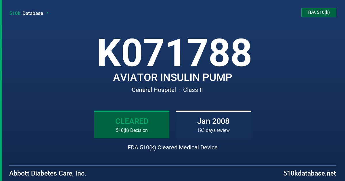 K071788 AVIATOR INSULIN PUMP FDA 510(k) Cleared Medical Device