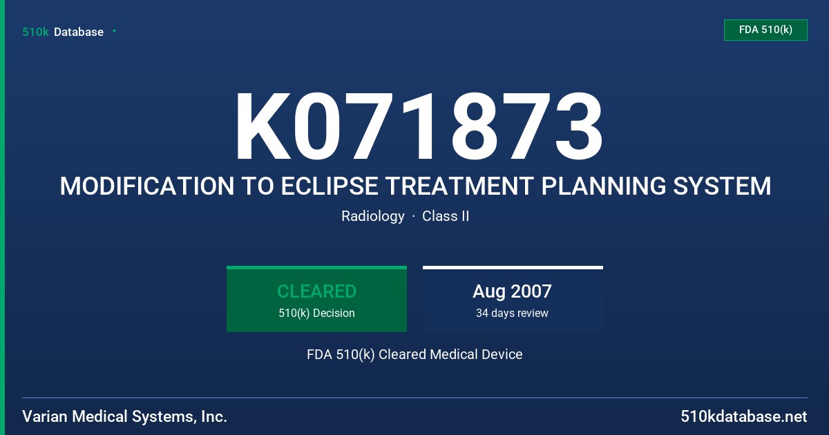 K071873 MODIFICATION TO ECLIPSE TREATMENT PLANNING SYSTEM FDA 510(k) Cleared Medical Device