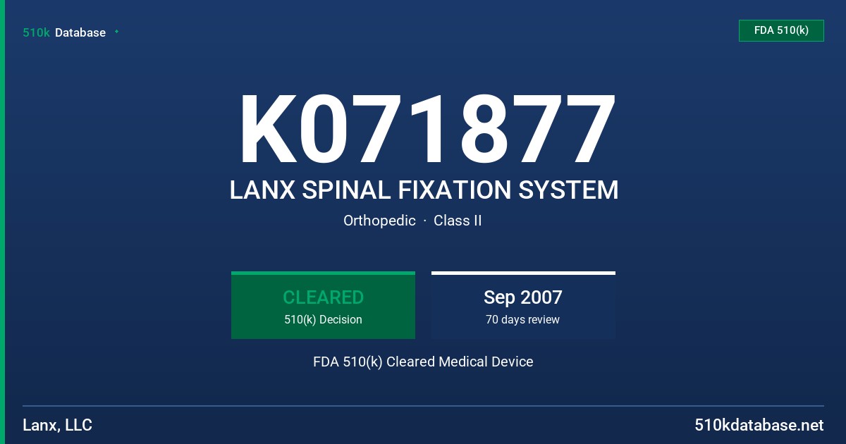 K071877 LANX SPINAL FIXATION SYSTEM FDA 510(k) Cleared Medical Device