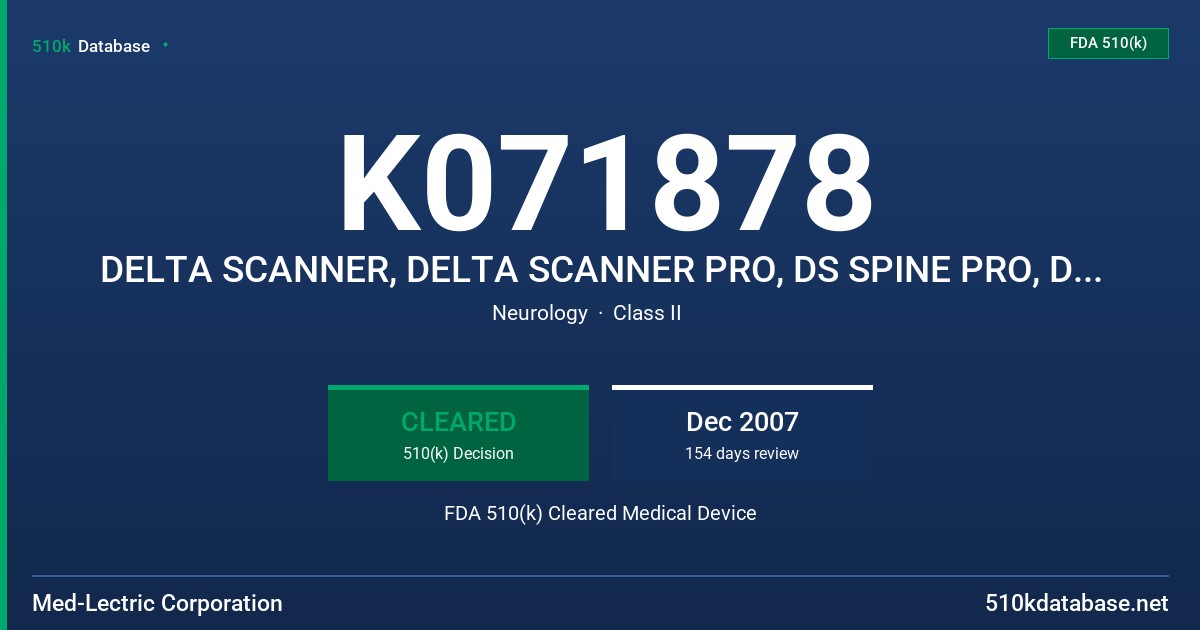 K071878 DELTA SCANNER, DELTA SCANNER PRO, DS SPINE PRO, DS SPORTS PRO AND DS REHAB FDA 510(k) Cleared Medical Device