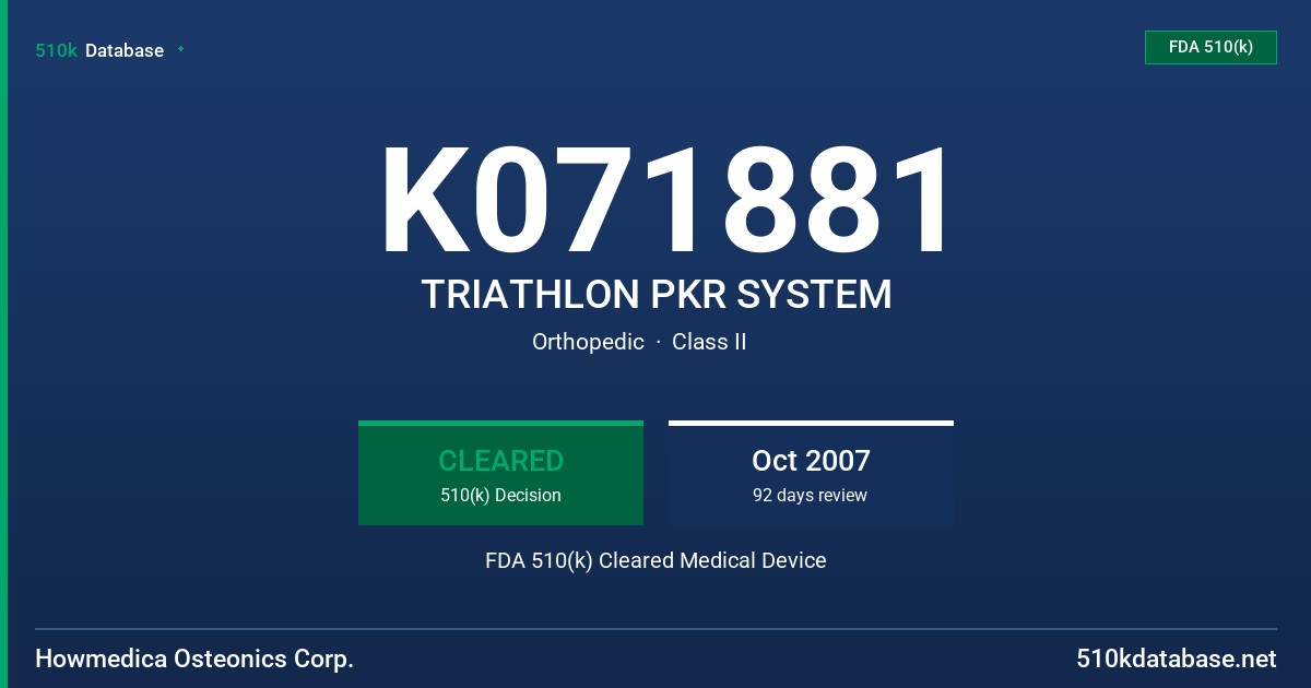 K071881 TRIATHLON PKR SYSTEM FDA 510(k) Cleared Medical Device