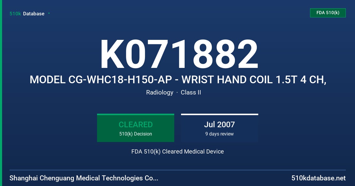 K071882 MODEL CG-WHC18-H150-AP - WRIST HAND COIL 1.5T 4 CH, FDA 510(k) Cleared Medical Device