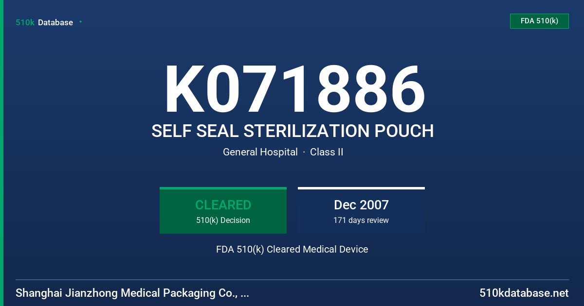 K071886 SELF SEAL STERILIZATION POUCH FDA 510(k) Cleared Medical Device