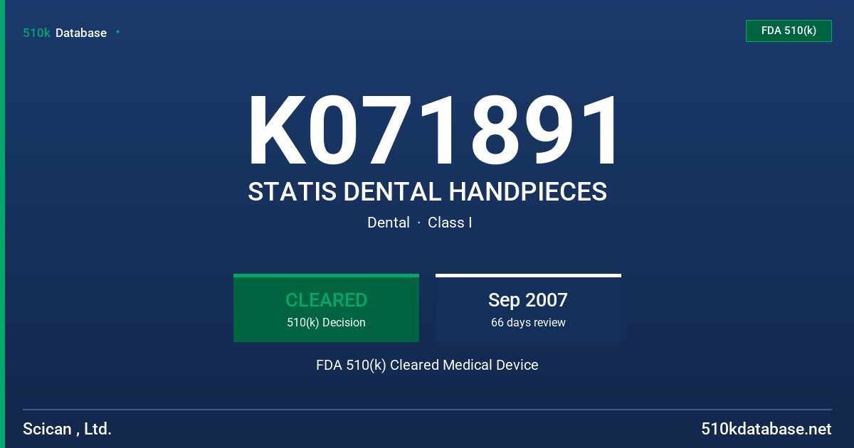 K071891 STATIS DENTAL HANDPIECES FDA 510(k) Cleared Medical Device