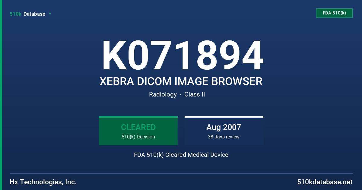 K071894 XEBRA DICOM IMAGE BROWSER FDA 510(k) Cleared Medical Device