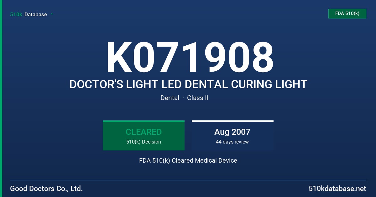 K071908 DOCTOR'S LIGHT LED DENTAL CURING LIGHT FDA 510(k) Cleared Medical Device