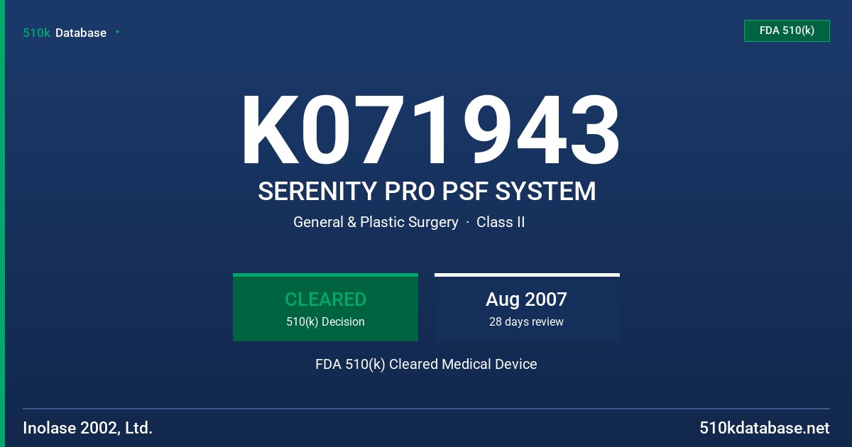 K071943 SERENITY PRO PSF SYSTEM FDA 510(k) Cleared Medical Device