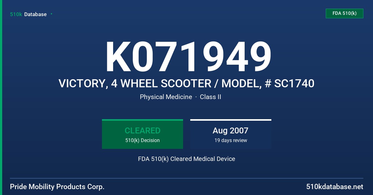 K071949 VICTORY, 4 WHEEL SCOOTER / MODEL, # SC1740 FDA 510(k) Cleared Medical Device