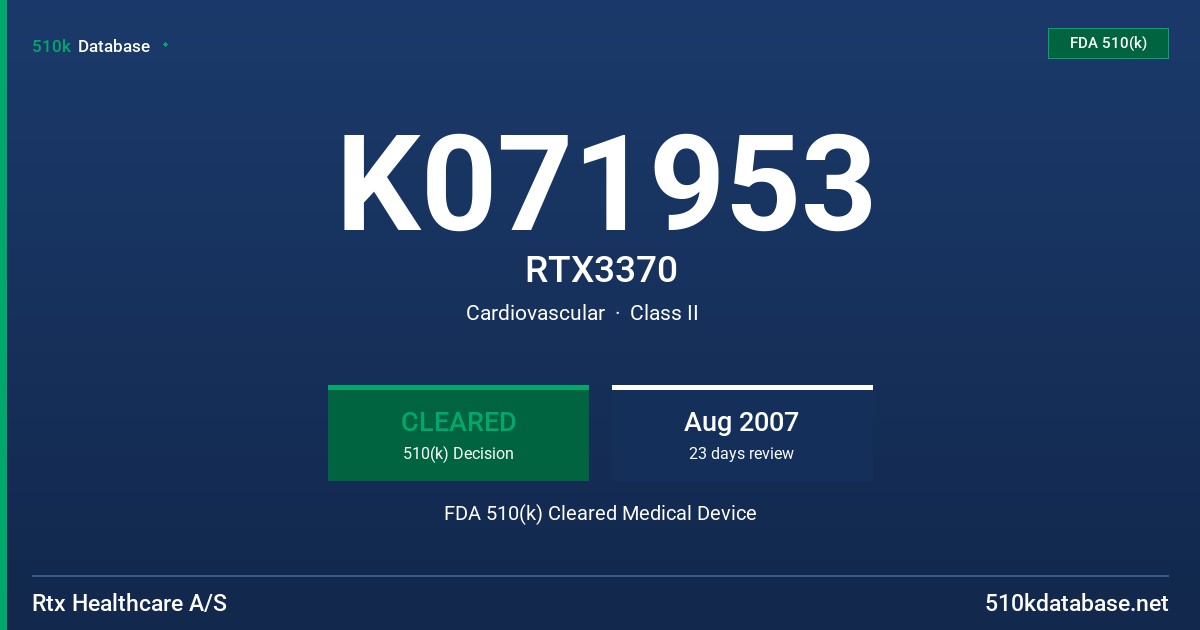 K071953 RTX3370 FDA 510(k) Cleared Medical Device