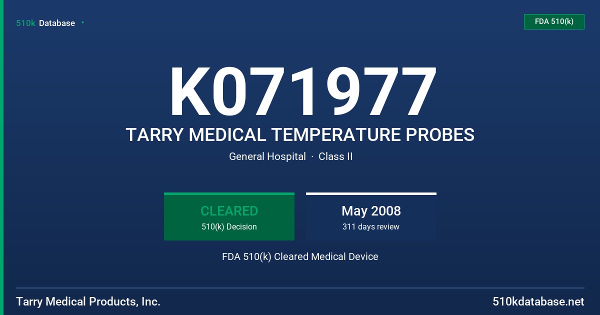 K071977 TARRY MEDICAL TEMPERATURE PROBES FDA 510(k) Cleared Medical Device