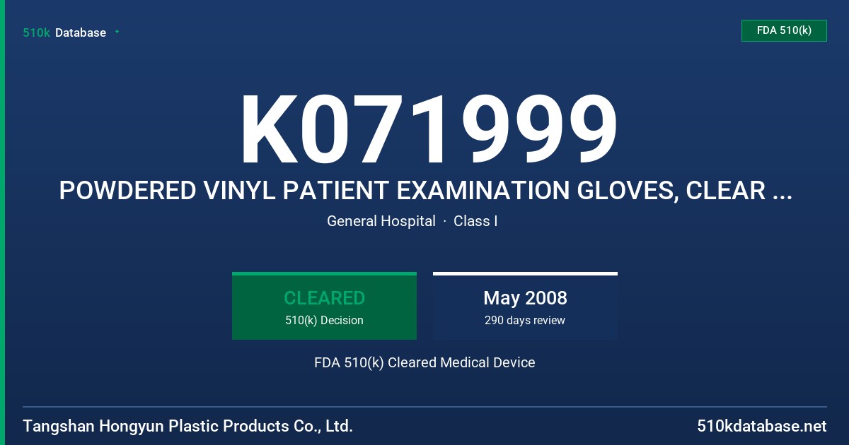 K071999 POWDERED VINYL PATIENT EXAMINATION GLOVES, CLEAR (NON-COLORED) FDA 510(k) Cleared Medical Device