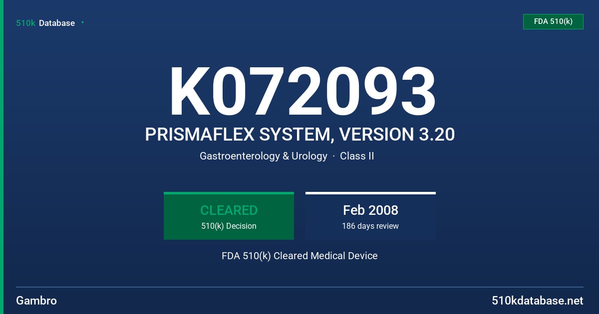 K072093 PRISMAFLEX SYSTEM, VERSION 3.20 FDA 510(k) Cleared Medical Device