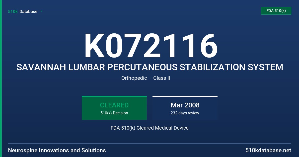 K072116 SAVANNAH LUMBAR PERCUTANEOUS STABILIZATION SYSTEM FDA 510(k) Cleared Medical Device