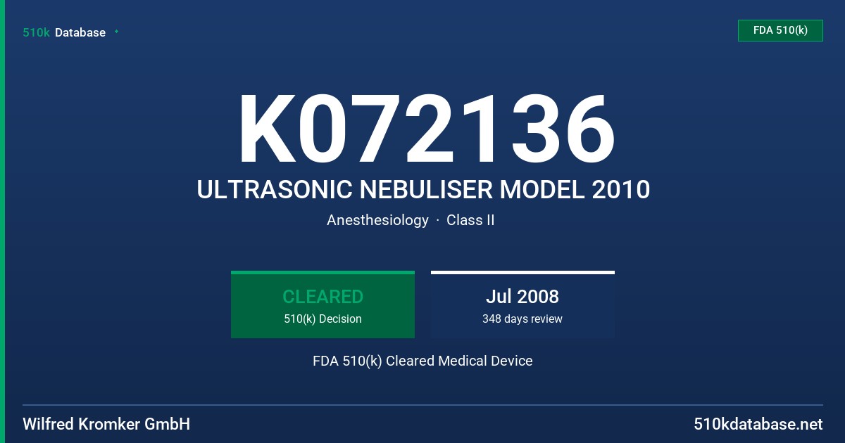 K072136 ULTRASONIC NEBULISER MODEL 2010 FDA 510(k) Cleared Medical Device