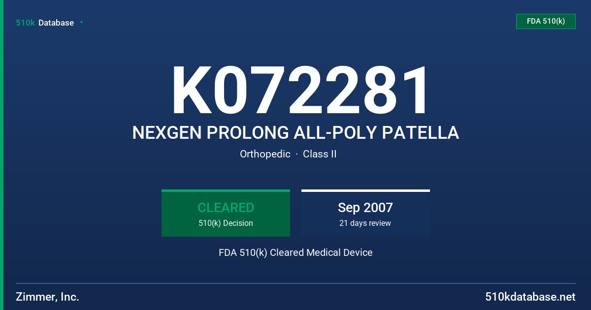 K072281 NEXGEN PROLONG ALL-POLY PATELLA FDA 510(k) Cleared Medical Device