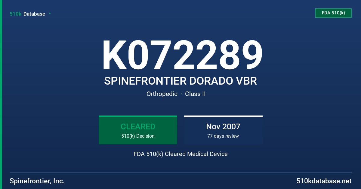 K072289 SPINEFRONTIER DORADO VBR FDA 510(k) Cleared Medical Device