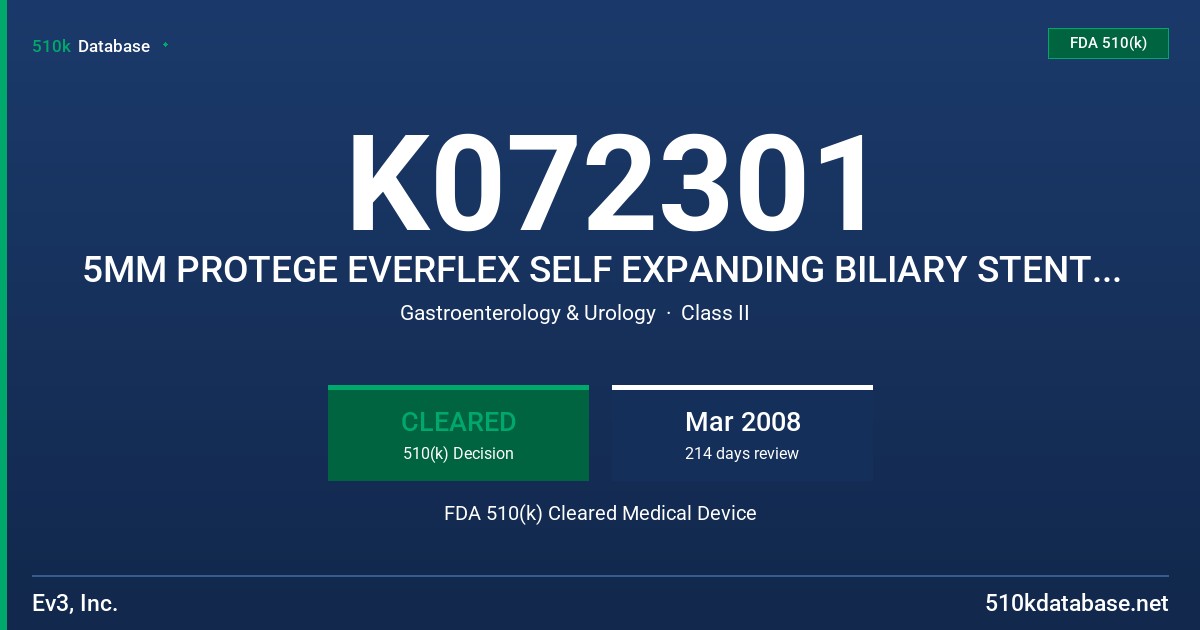 K072301 5MM PROTEGE EVERFLEX SELF EXPANDING BILIARY STENT SYSTEM, MODEL PRP35-05 FDA 510(k) Cleared Medical Device
