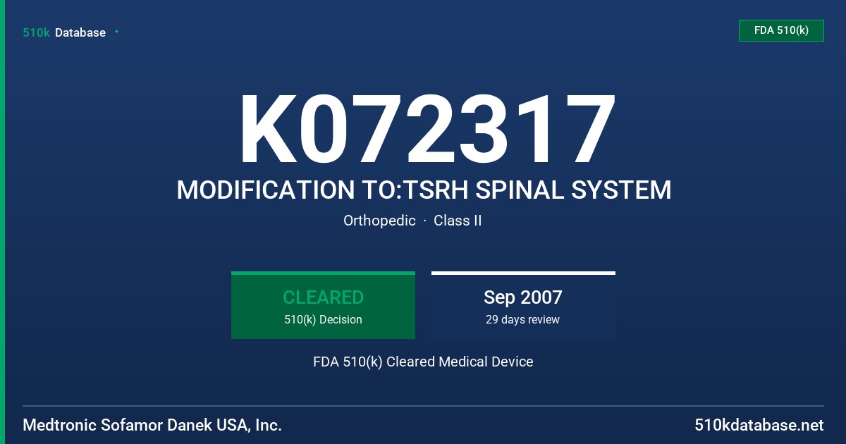 K072317 MODIFICATION TO:TSRH SPINAL SYSTEM FDA 510(k) Cleared Medical Device